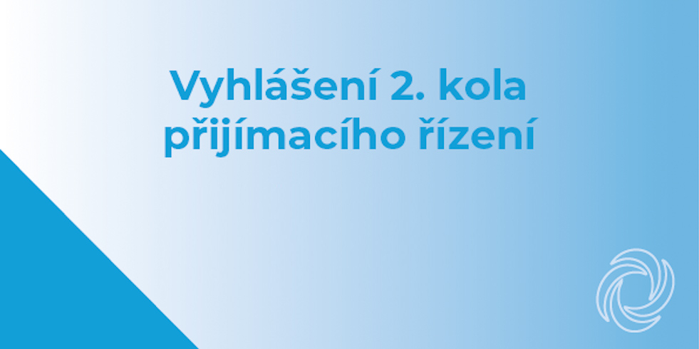 Vyhlášení 2. kola přijímacího řízení