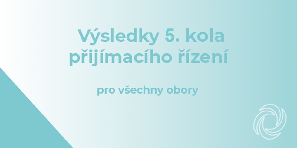 Výsledky 5.&nbsp;kola přijímacího řízení